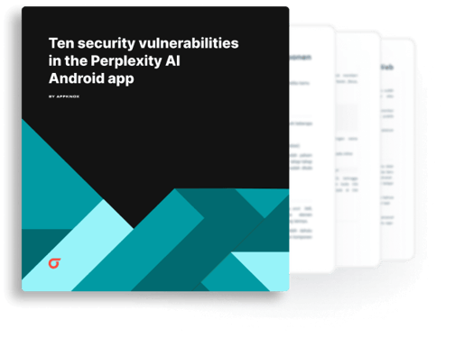 10 Security Vulnerabilities We Found in Perplexity AIs Android App