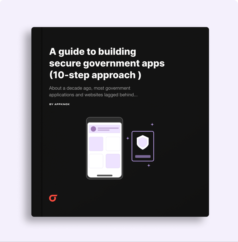 A guide to building secure government apps (a 10-Step approach)