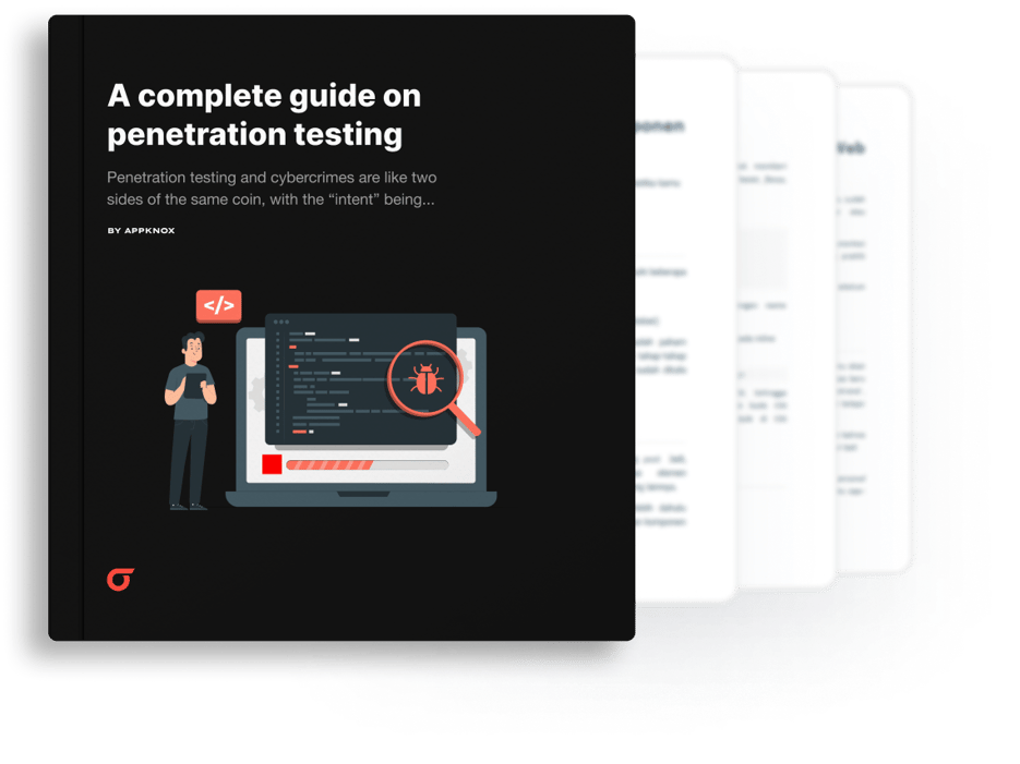 A Complete Guide on Penetration Testing (PT) | Appknox