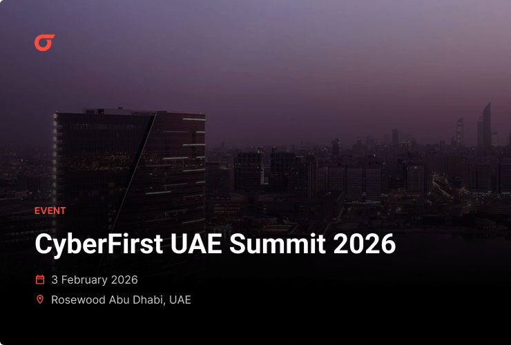 CyberFirst UAE Summit 2026