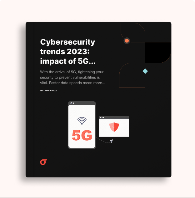 Cybersecurity trends: Impact of 5G on mobile app security
