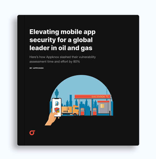 Elevating mobile app security for a global leader in oil and gas