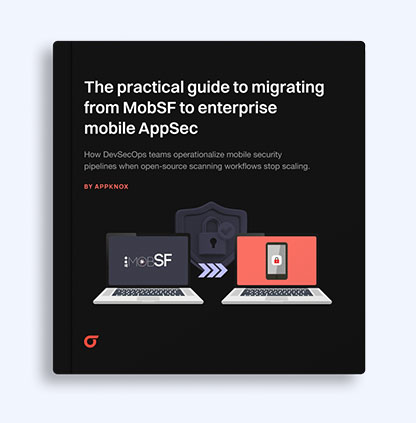 The practical guide to migrating from MobSF to mobile AppSec pipelines