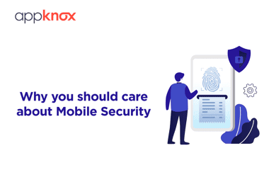 INFOGRAPHICS - Why You Should Care About Mobile Security
