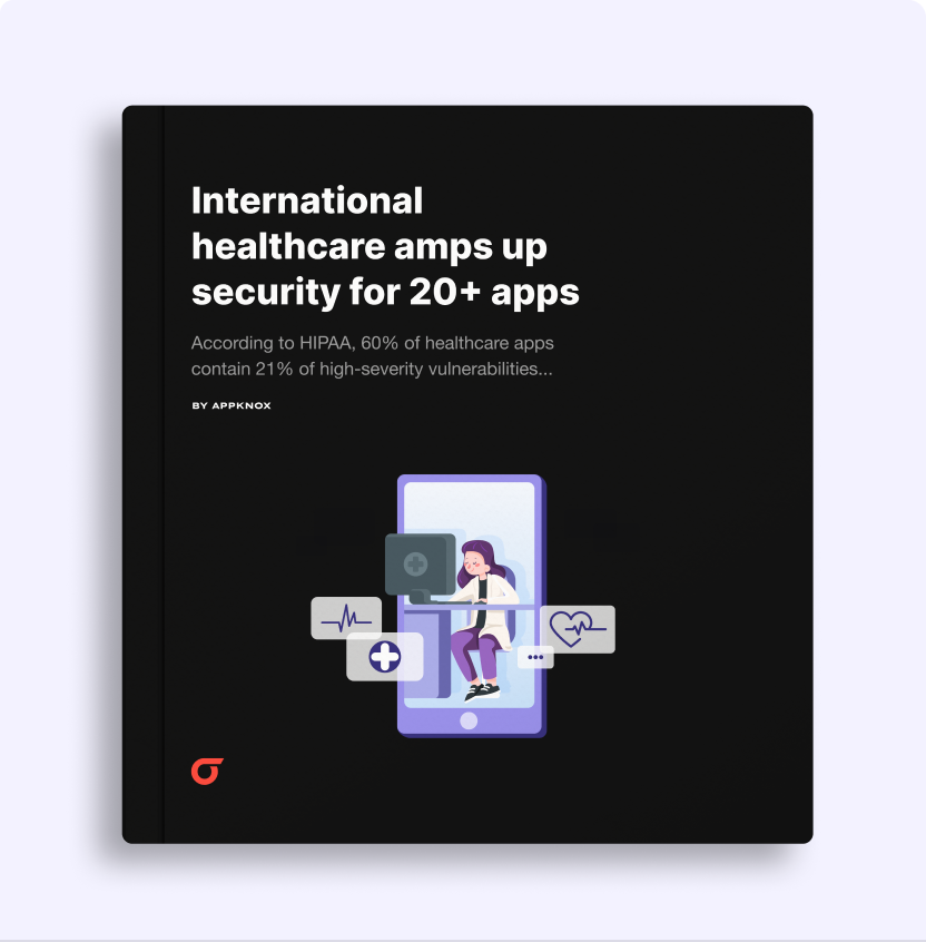 International healthcare amps up security for 20+ apps