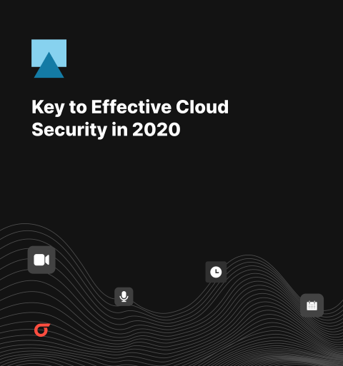 Key to Effective Cloud Security in 2020