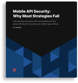 Mobile API Security: Why Most Strategies Fail