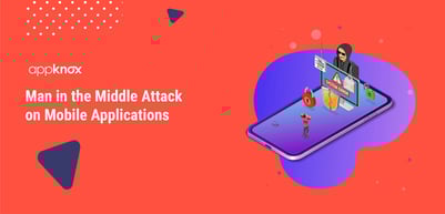Comprehensive Guide to MITM Attacks on Mobile Apps: Detection and Prevention Strategies