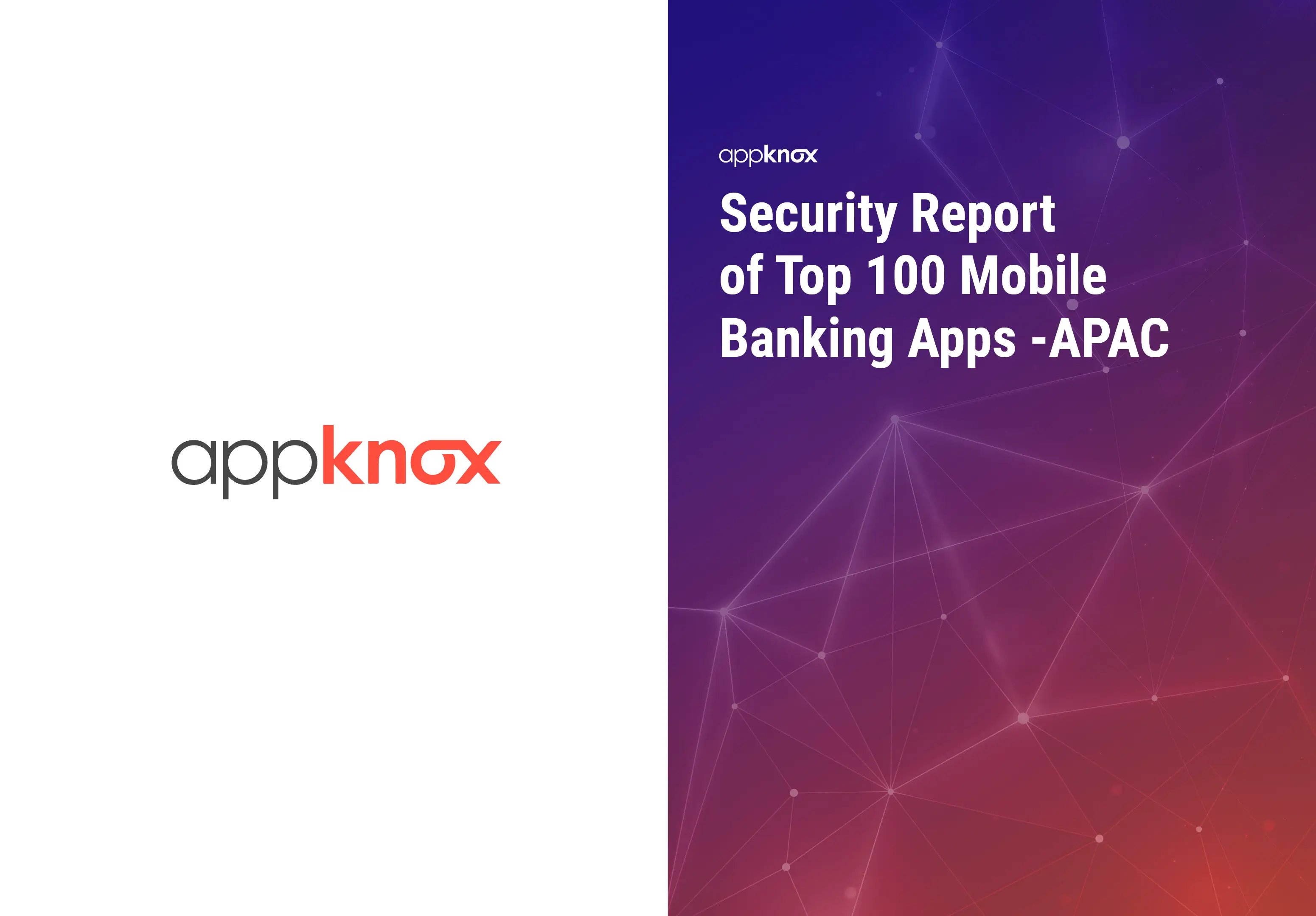 REPORTS - Security Report of Top 100 Mobile Banking Apps -APAC