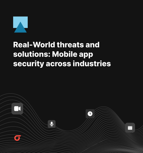 Real-World threats and solutions: Mobile app security across industries