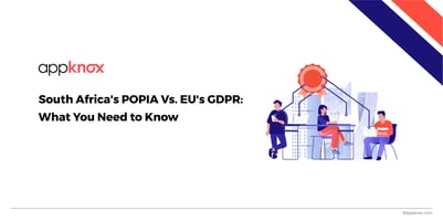 South Africa’s POPIA vs. EU’s GDPR: What You Need to Know