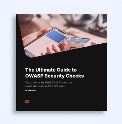 The Ultimate Guide To OWASP Security Checks for Web and Mobile Apps