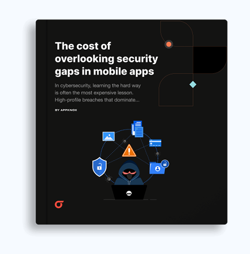The cost of overlooking security gaps in mobile apps