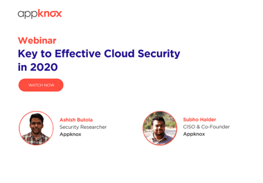 Effective Cloud Security in 2020. Speakers - Ashish Butola, Subho Halder | Appknox webinar