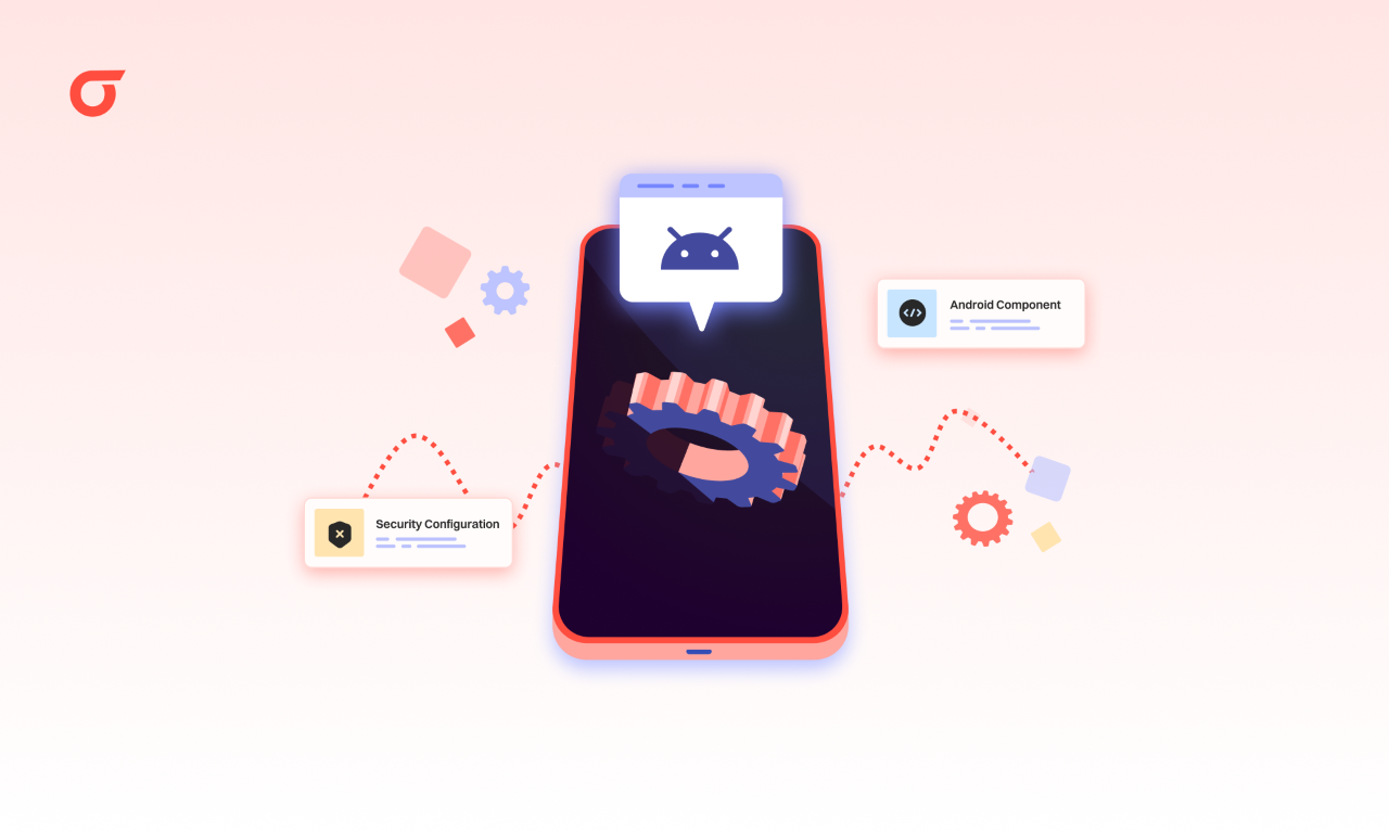 Android Component Security: Common Misconfigurations That Expose Mobile Apps
