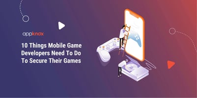 How Can Mobile Game Developers Secure Their Gaming Apps?