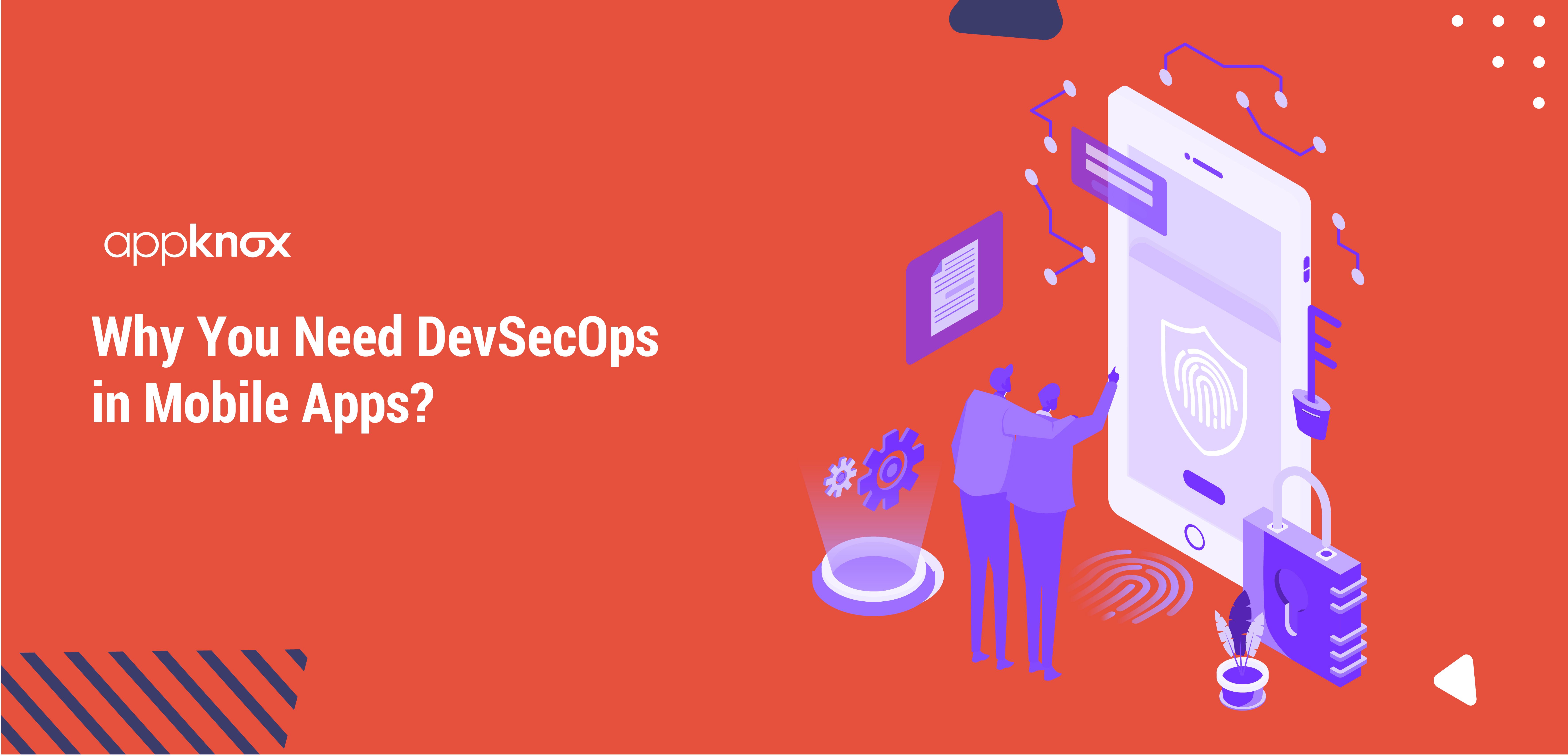 Why You Need DevSecOps in Mobile Apps?