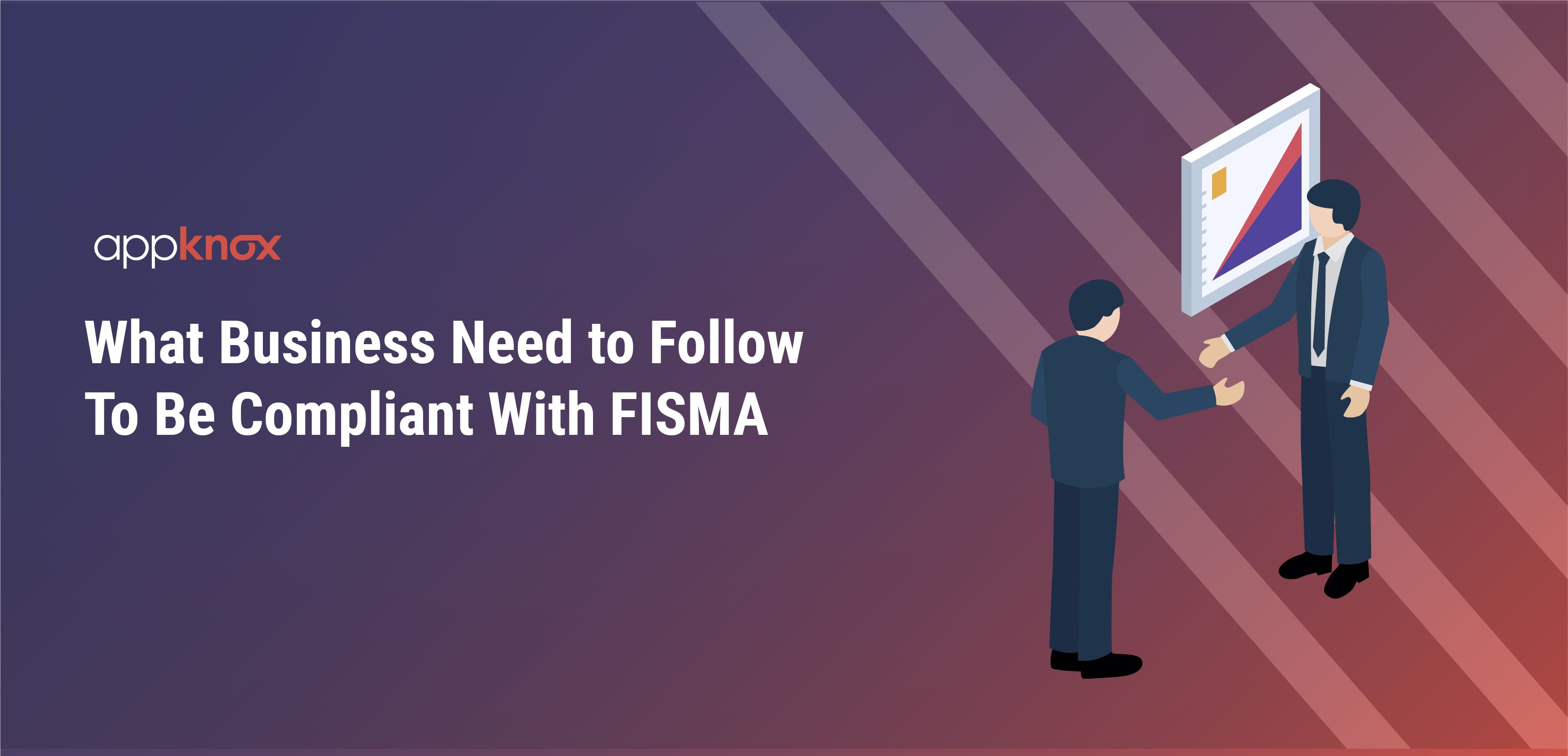 What Businesses Need To Follow To Be Compliant With FISMA
