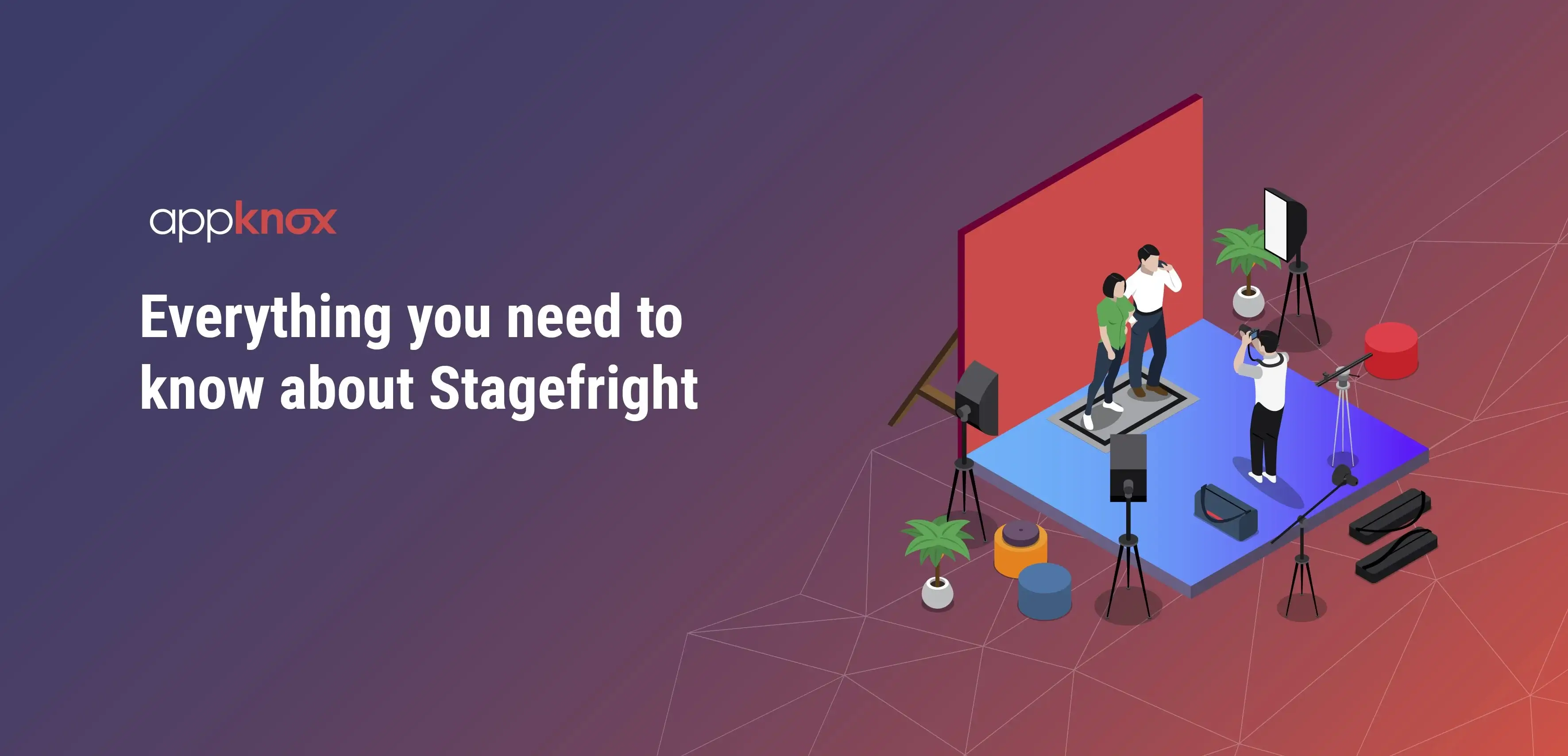 Everything you need to know about Stagefright