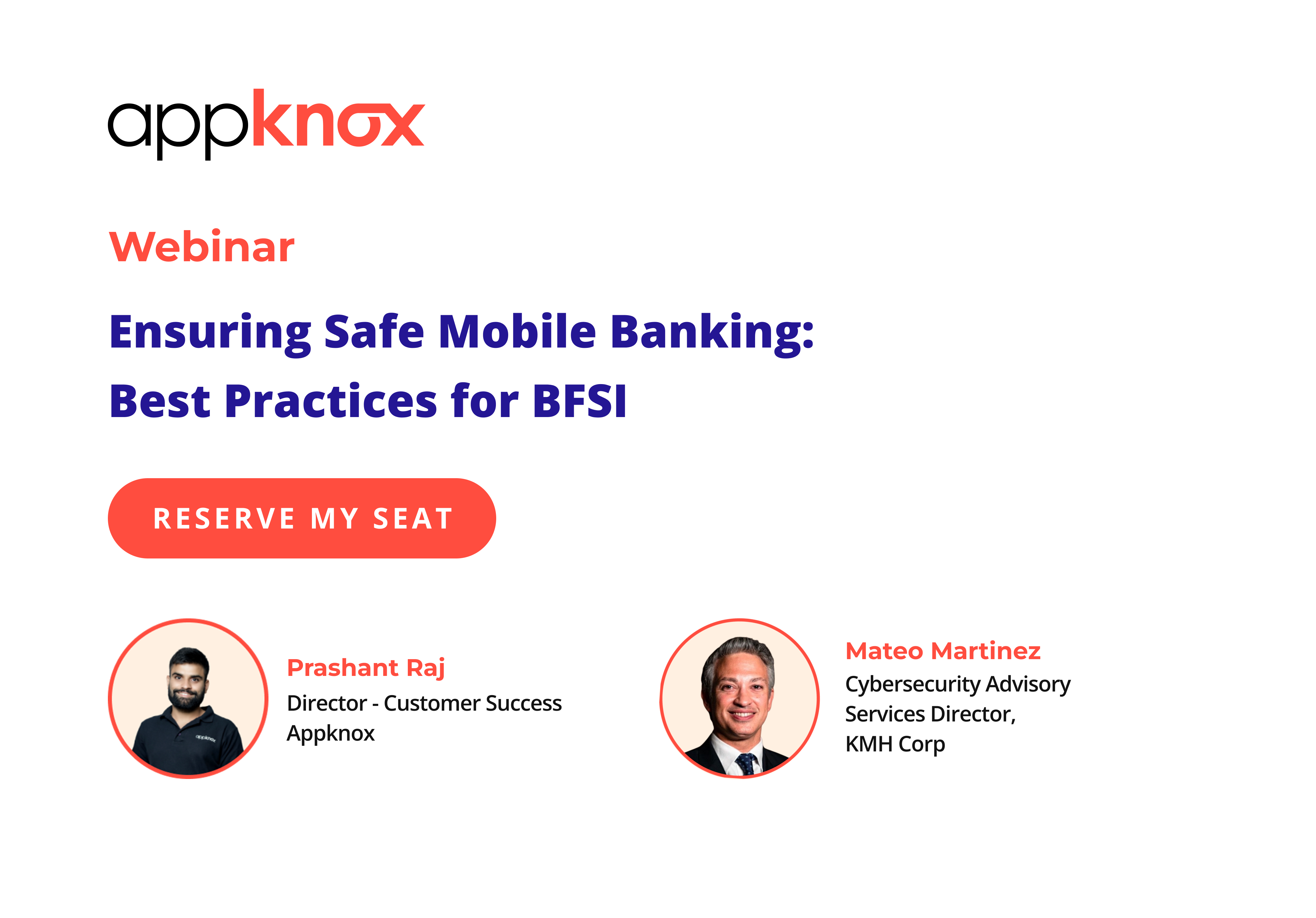 Learn about the safe mobile banking practices for BFSI. Speakers - Prashant Raj, Mateo Martinez | Appknox webinar