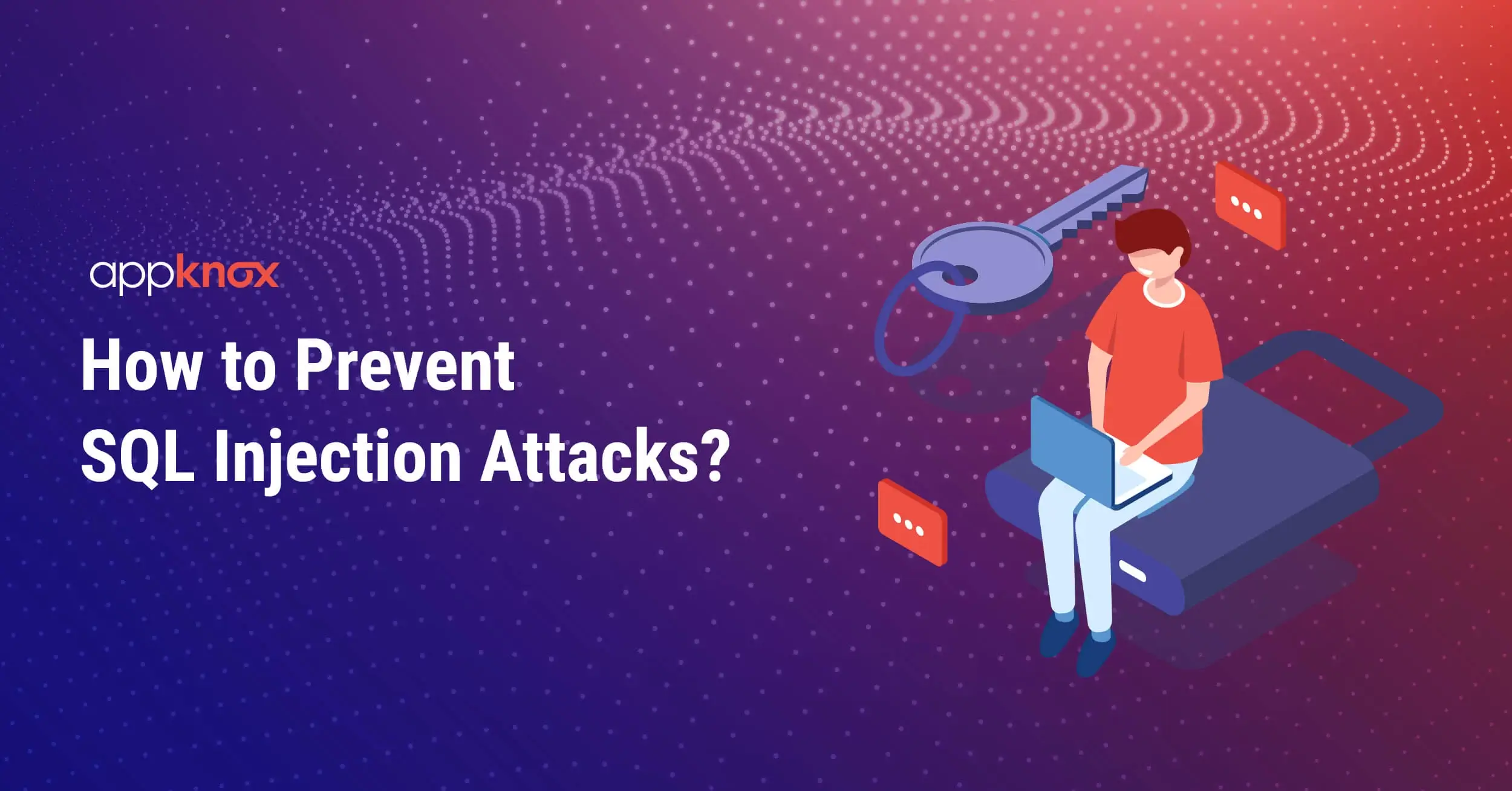 How to Prevent SQL Injection Attacks