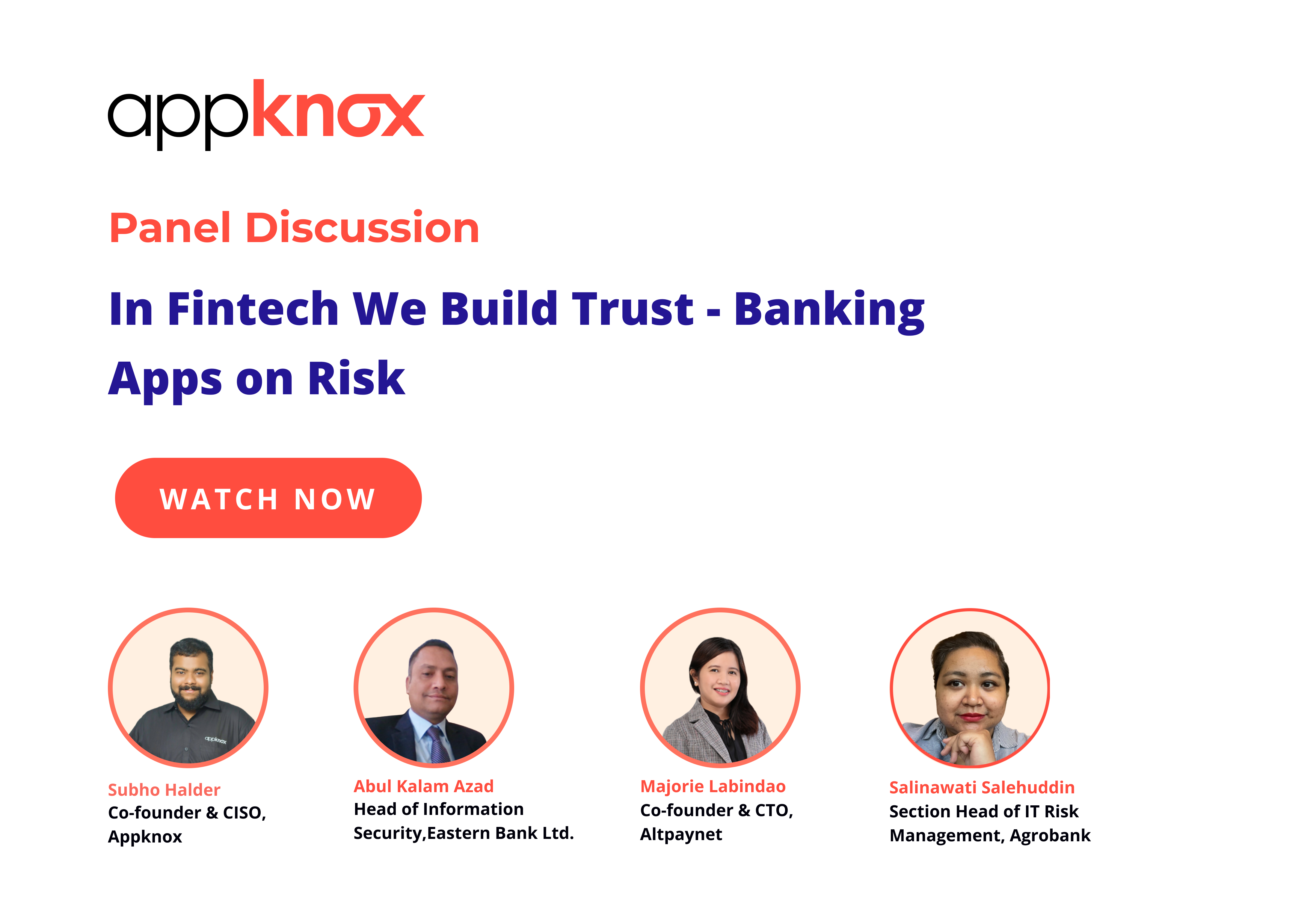 Learn more about the best app security practices to build trust in fintech. Speakers - Subho Halder, Abul Kalam Azad, Salinawati Salehuddin, Majorie Labindao | Appknox webinar