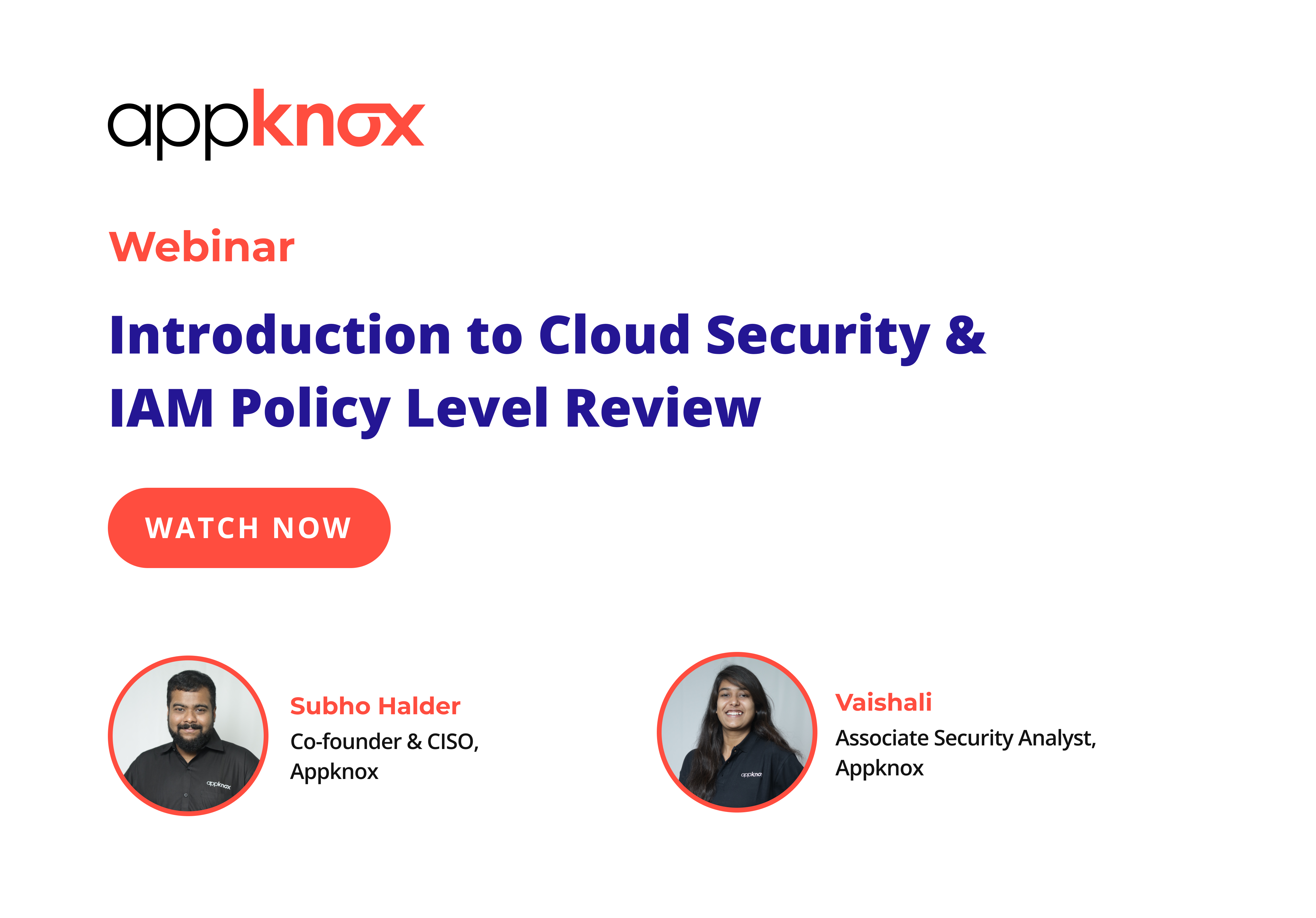 Introduction to cloud security & IAM policy level review. Speakers - Subho Halder, Vaishali | Appknox webinar