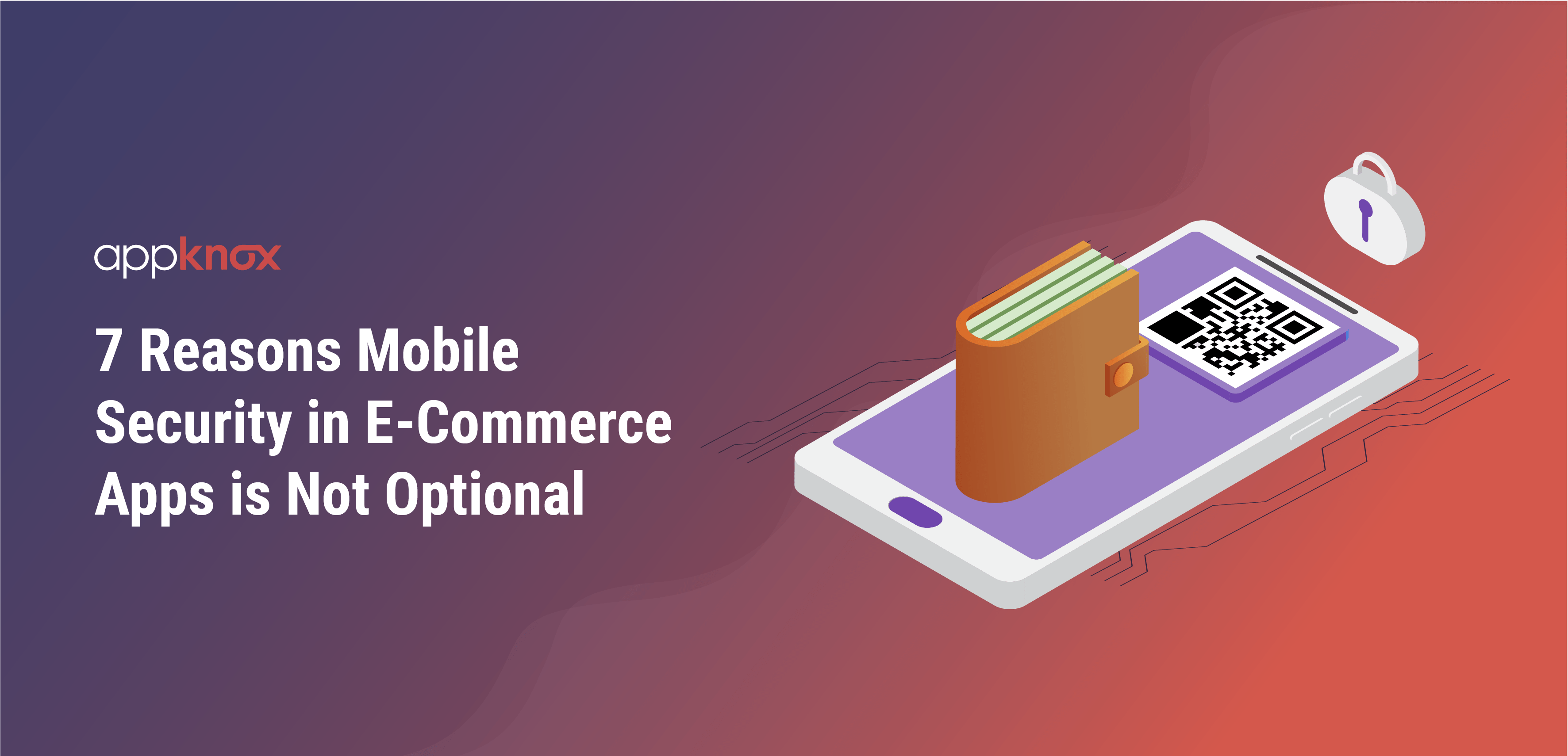 7 Reasons Mobile Security in E-Commerce Apps is Not Optional, Even for Early-Stage Startups