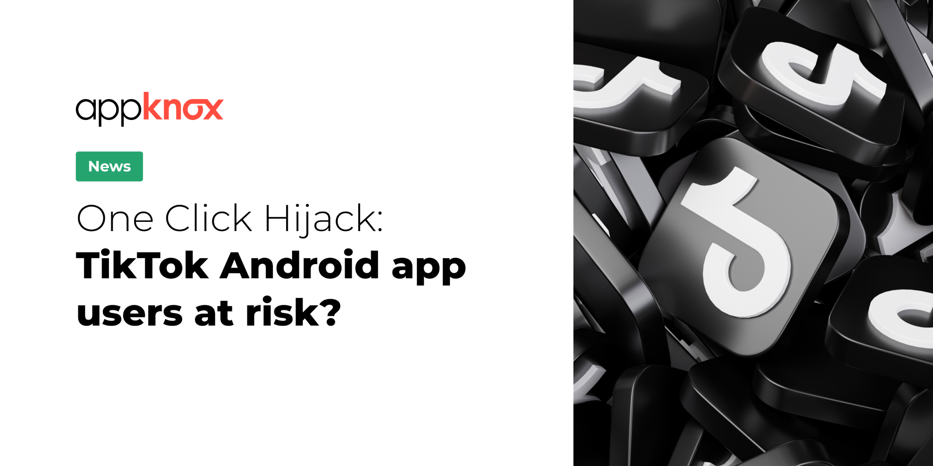 One Click Hijack TikTok Android App Users at Risk
