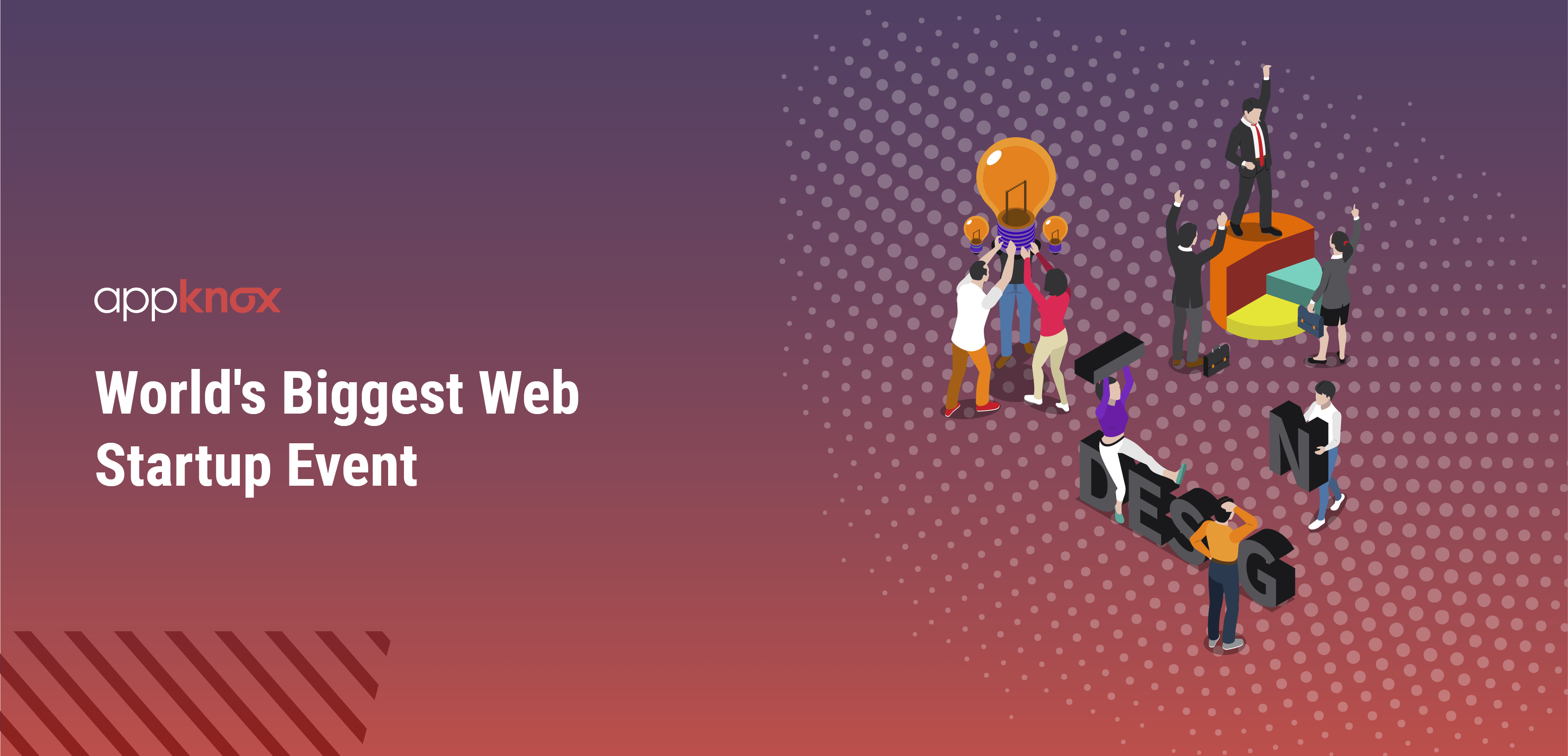 Find us at the World's Biggest  Startup Event