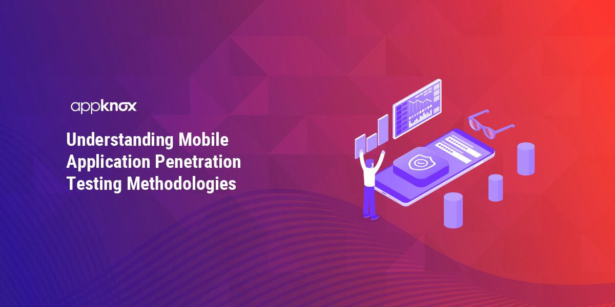 Mobile Application Penetration Testing Methodologies