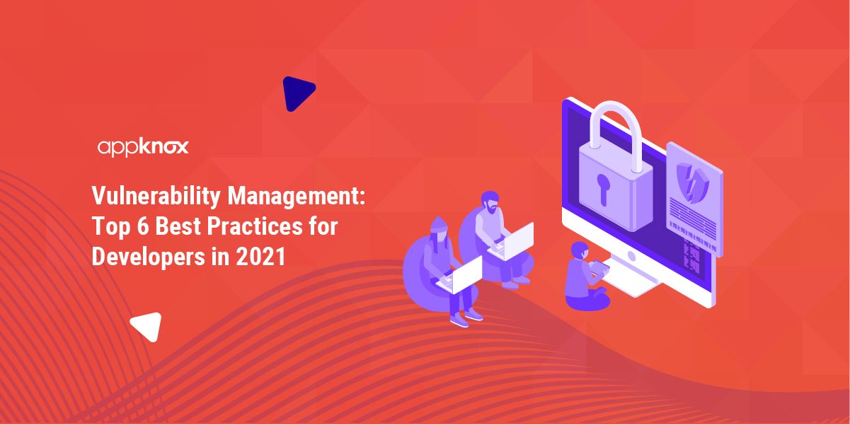 Vulnerability Management Best Practices for Developers
