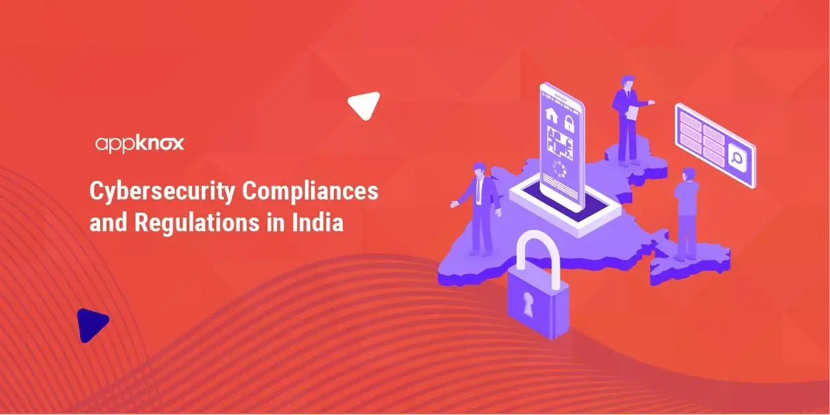Cybersecurity Compliances and Regulations in India