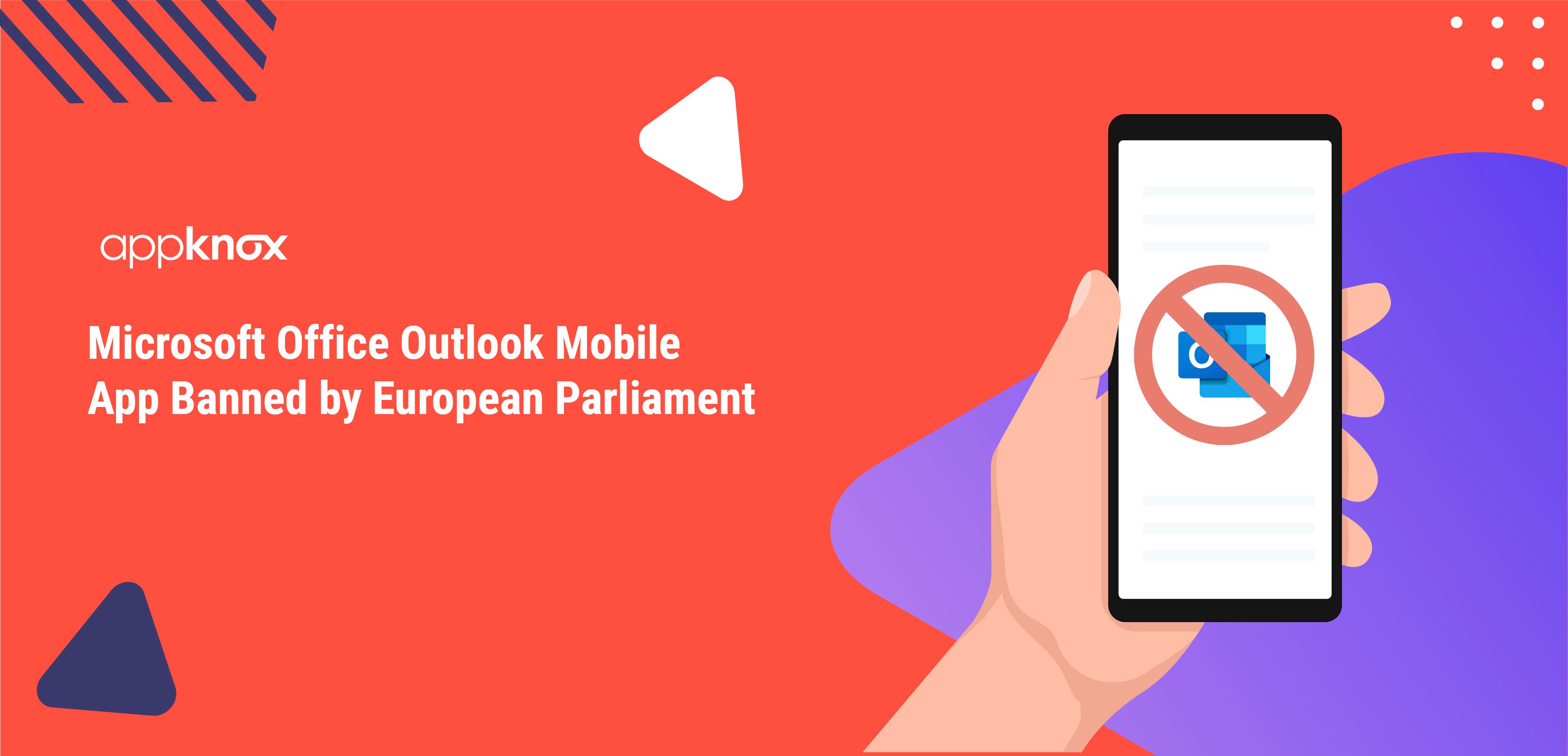 Microsoft Office Outlook Mobile App Banned by European Parliament