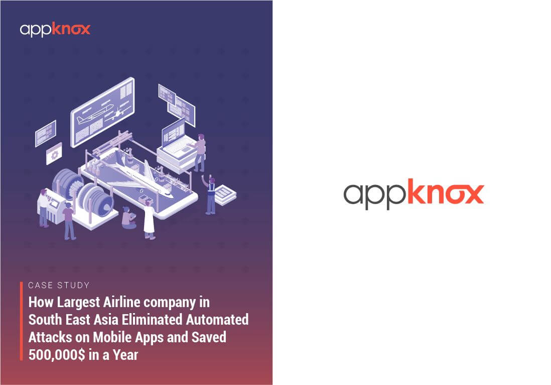 How One of the Largest Airlines Company Eliminated Automated Attacks on Mobile Apps and Saved 500,000$ in a year