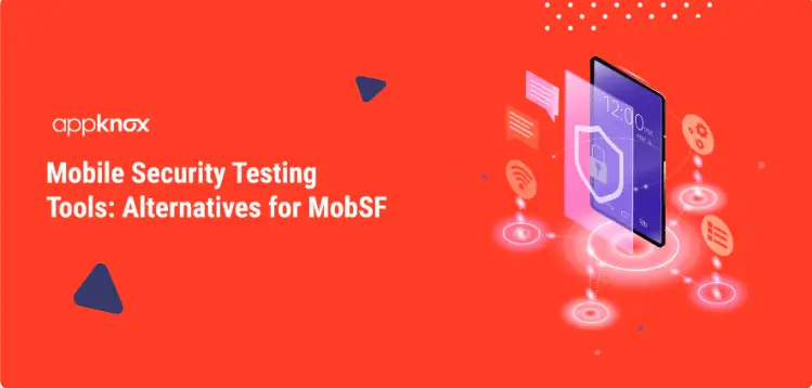 Mobile Security Testing Tools:  Alternatives to MobSF