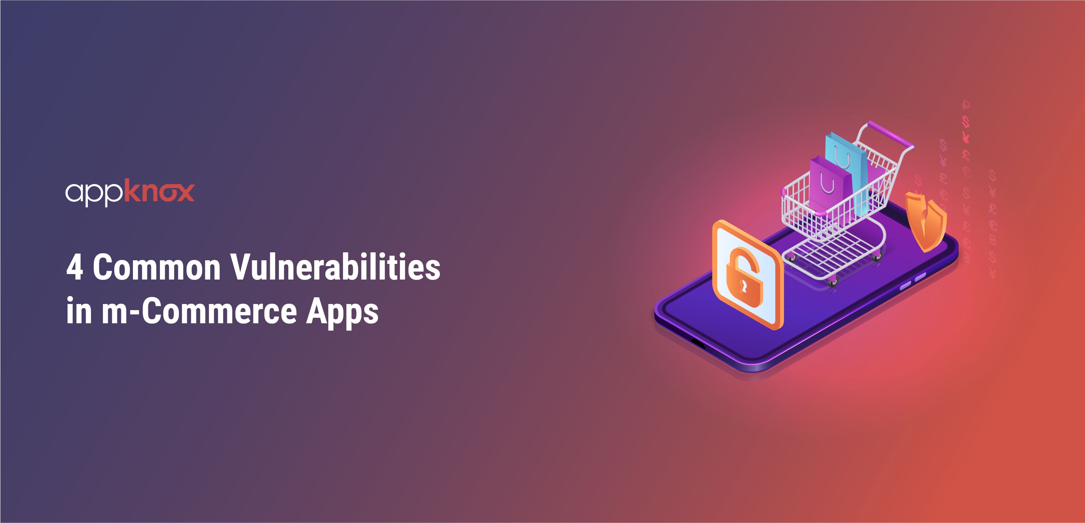 4 Common Vulnerabilities in m-Commerce Apps