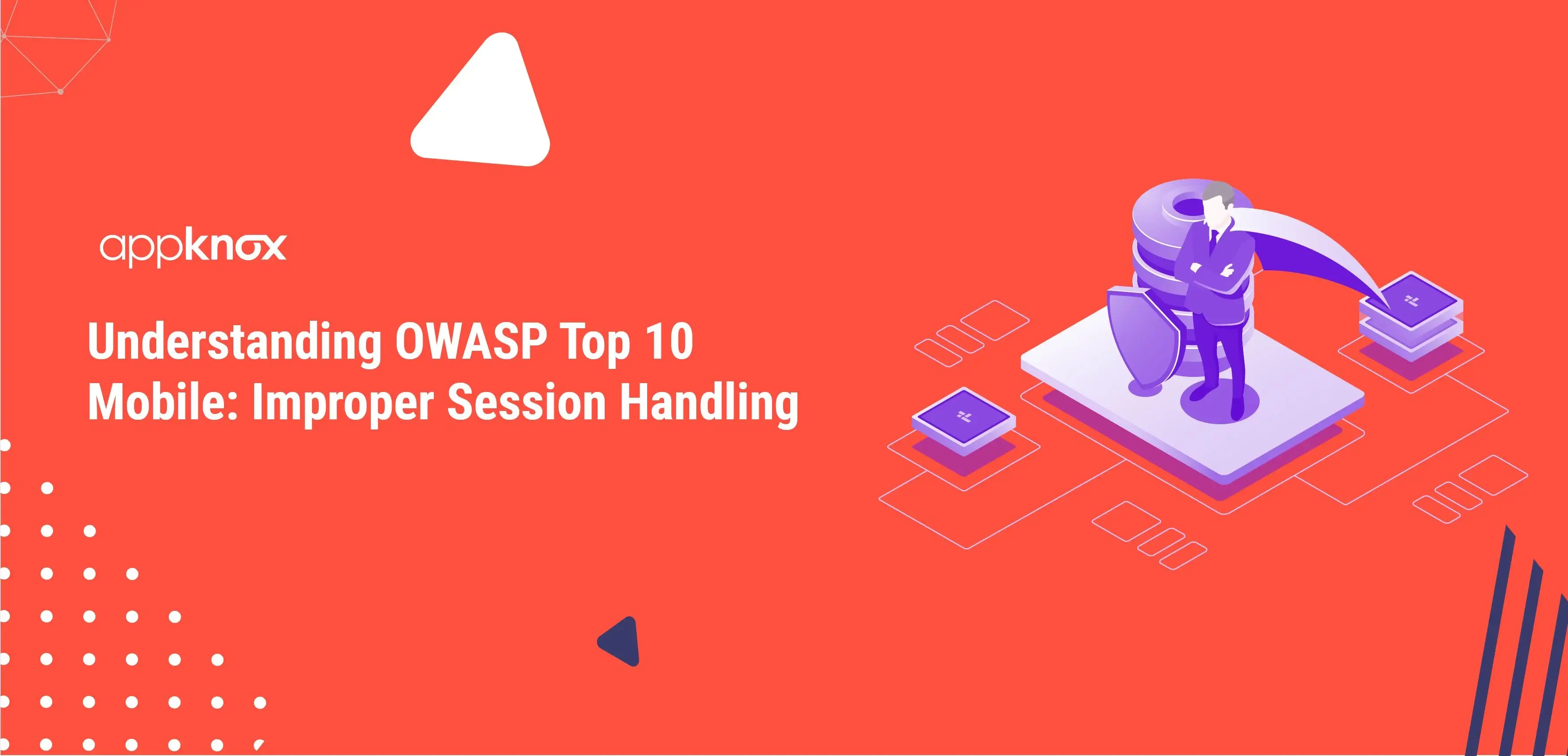 Understanding OWASP Top 10 Mobile: Improper Session Handling